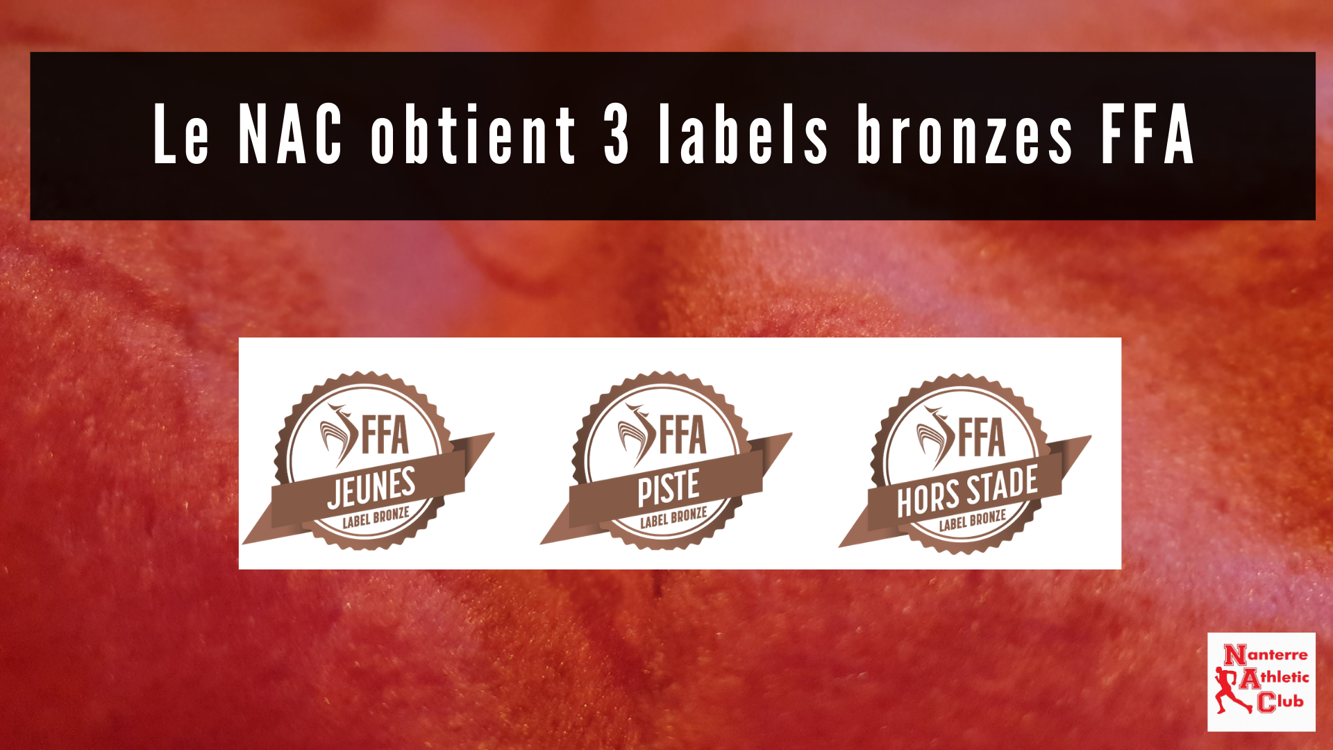 La NAC obtient 3 labels bronzes FFA